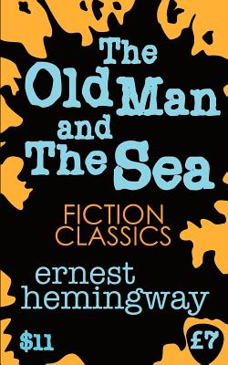 The Old Man and the Sea - Hemingway, Ernest