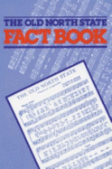 The Old North State Fact Book - North Carolina