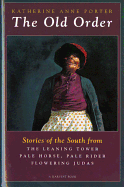 The Old Order: Stories of the South