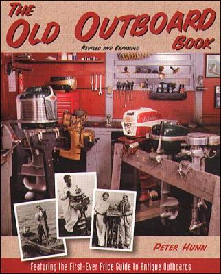 The Old Outboard Book - Hunn, Peter