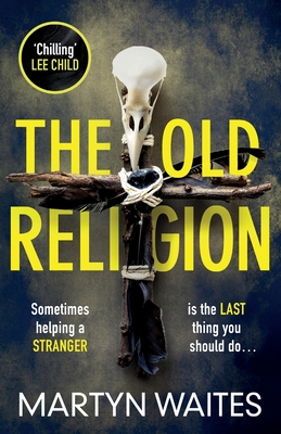 The Old Religion: Dark and Chillingly Atmospheric. - Waites, Martyn
