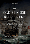 The Old Spanish Reformers, Vol. 27: Exposition of the First Psalm of David