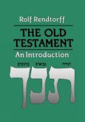 The Old Testament: An Introduction - Rendtorff, Rolf
