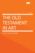 The Old Testament in Art