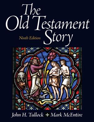 The Old Testament Story - Tullock, John, and McEntire, Mark