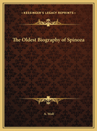 The Oldest Biography of Spinoza