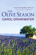 The Olive Season: By The Author of the Bestselling The Olive Farm