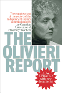 The Olivieri Report: The Complete Text of the Report of the Independent Inquiry Commissioned by the Canadian Association of University Teachers - Thompson, Jon, Psy.D., and Baird, Patricia, and Downie, Jocelyn