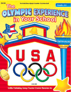 The Olympic Experience in Your School: Grades 4-6 - Clark, Sarah Kartchner