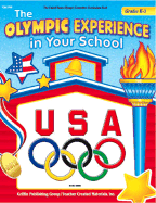 The Olympic Experience in Your School: Grades K-3