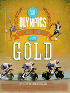 The Olympics: Going for Gold: A Guide to the Summer Games