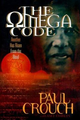 The Omega Code: Another Has Risen from the Dead - Crouch, Paul, Dr.