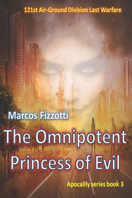 The Omnipotent Princess of Evil - Fizzotti, Marcos