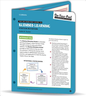 The On-Your-Feet Guide to Blended Learning: Station Rotation - Tucker, Catlin R