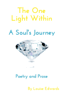 The One Light Within: A Soul's Journey