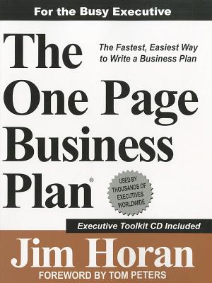 The One Page Business Plan for the Busy Executive - Horan, Jim
