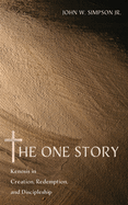 The One Story: Kenosis in Creation, Redemption, and Discipleship