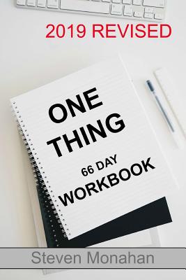 The One Thing: 66 Day Workbook - Monahan, Steven