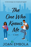 The One Who Knows Me (Sovereign Love)