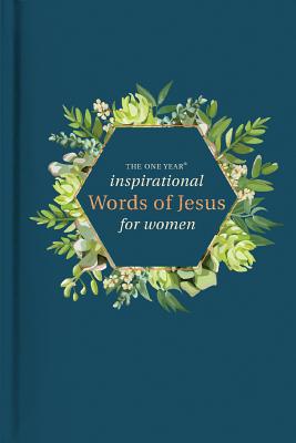The One Year Inspirational Words of Jesus for Women - Merrill, Robin