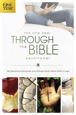 The One Year Through the Bible Devotional: 365 Devotions That Guide You Through God's Word Within a Year - Veerman, David R