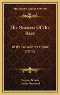 The Oneness of the Race: In Its Fall and Its Future (1871)