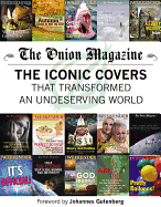 The Onion Magazine: The Iconic Covers That Transformed an Undeserving World