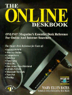 The Online Deskbook: Online Magazines Essential Desk Reference for Online and Internet Searchers