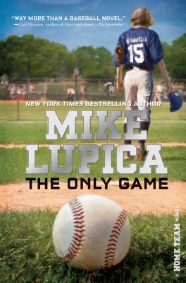 The Only Game - Lupica, Mike