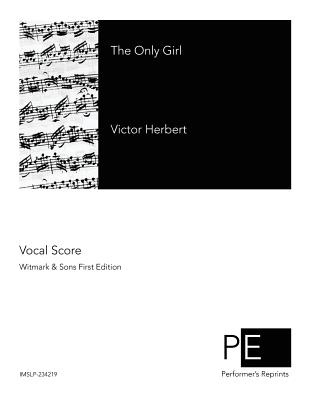 The Only Girl - Herbert, Victor