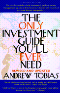 The Only Investment Guide You'll Ever Need - Tobias, Andrew P
