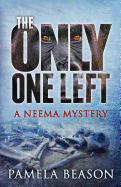 The Only One Left: A Neema Mystery