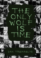 The Only Wolf Is Time