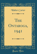 The Ontaroga, 1941 (Classic Reprint)