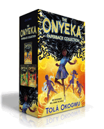 The Onyeka Paperback Collection (Boxed Set): Onyeka and the Academy of the Sun; Onyeka and the Rise of the Rebels; Onyeka and the Heroes of the Dawn