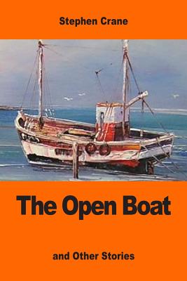 The Open Boat: and Other Stories - Crane, Stephen