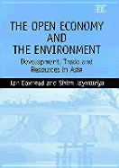 The Open Economy and the Environment: Development, Trade and Resources in Asia