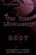 The Open Laboratory: The Best Science Writing on Blogs 2007 - Cartwright, Reed (Editor), and Zivkovic, Bora (Editor)