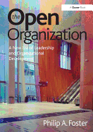 The Open Organization: A New Era of Leadership and Organizational Development.