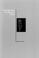The Opening of Hegel's Logic: From Being to Infinity