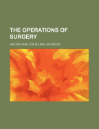 The Operations of Surgery