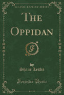 The Oppidan (Classic Reprint)