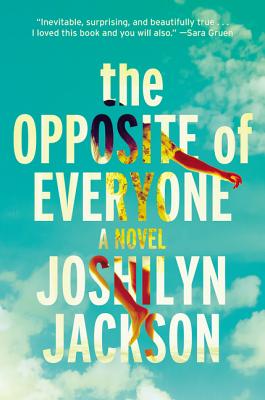 The Opposite of Everyone - Jackson, Joshilyn