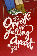 The Opposite of Falling Apart