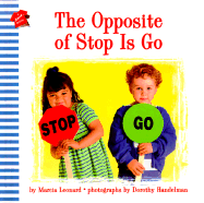 The Opposite of Stop is Go