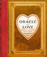 The Oracle of Love: Answers to Questions of the Heart