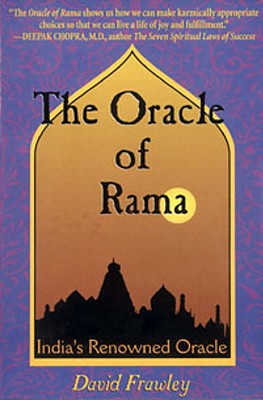 The Oracle of Rama: An Adaptation of Rama Ajna Prashna of Goswami Tulsidas - Frawley, David, Dr.