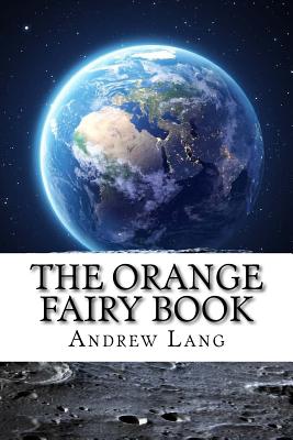 The Orange Fairy Book - Lang, Andrew