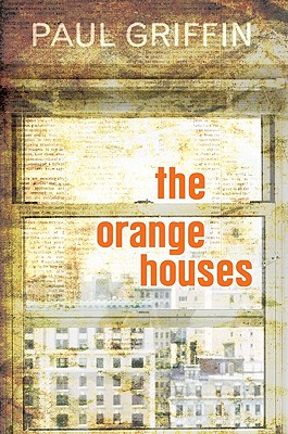 The Orange Houses - Griffin, Paul
