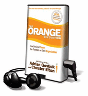 The Orange Revolution - Gostick, Adrian Robert (Read by), and Elton, Chester